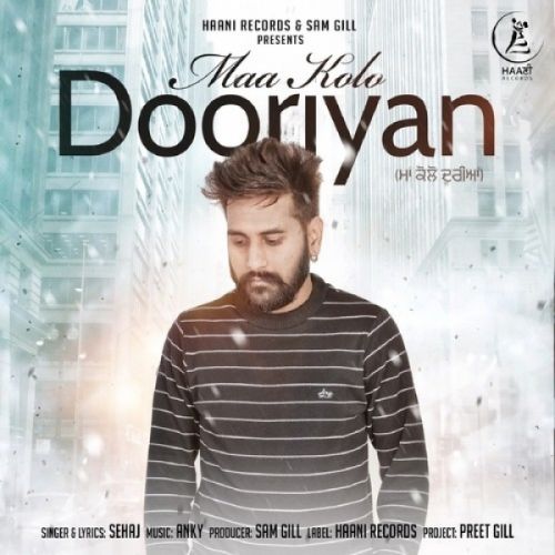 Maa Kolo Dooriyan Sehaj mp3 song free download, Maa Kolo Dooriyan Sehaj full album