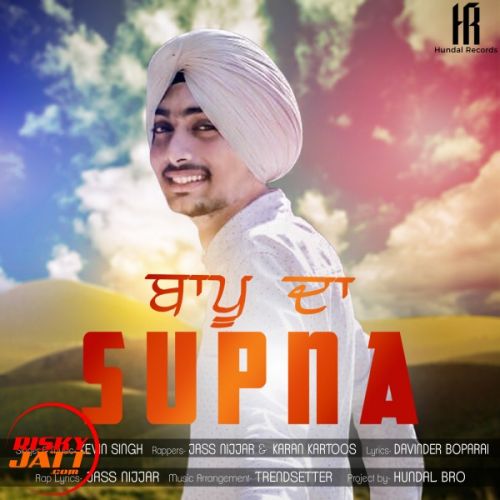 Bappu Da Supna Kevin Singh mp3 song free download, Bappu Da Supna Kevin Singh full album