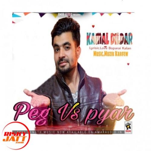 Peg Vs Pyar Kamal Dildar mp3 song free download, Peg Vs Pyar Kamal Dildar full album