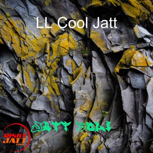 Jatt Boli LL Cool Jatt mp3 song free download, Jatt Boli LL Cool Jatt full album