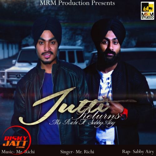 Jutti Returns Mr.Richi, Sabby Airy mp3 song free download, Jutti Returns Mr.Richi, Sabby Airy full album