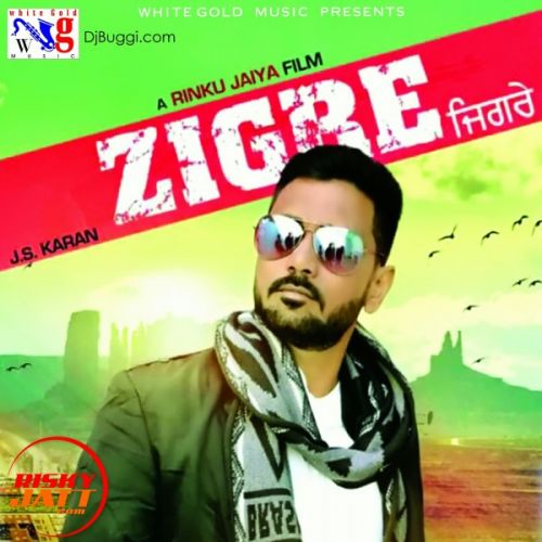 Zigre J S Karan mp3 song free download, Zigre J S Karan full album