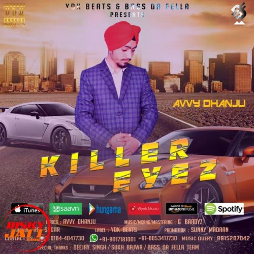 Killer Eyez Avvy Dhanju mp3 song free download, Killer Eyez Avvy Dhanju full album