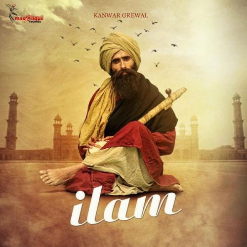 Ilam Kanwar Grewal mp3 song free download, Ilam Kanwar Grewal full album