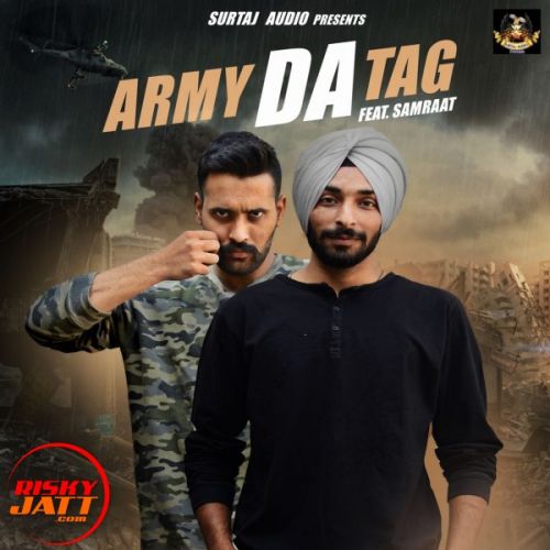 Army Da Tag ft Samraat Deep Gope mp3 song free download, Army Da Tag ft Samraat Deep Gope full album