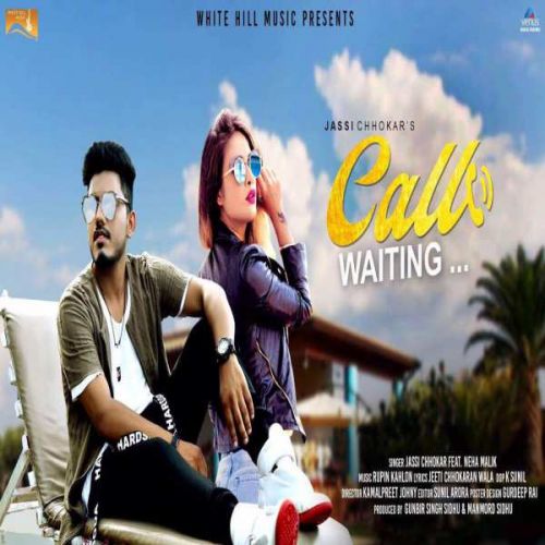 Call Waiting Jassi Chhokar mp3 song free download, Call Waiting Jassi Chhokar full album