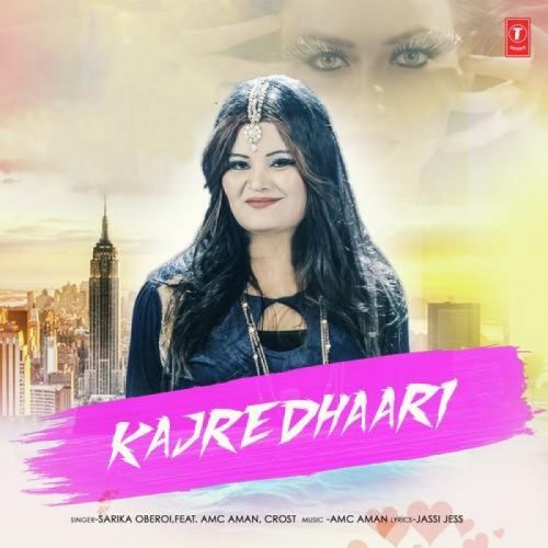 Kajredhaari Sarika Oberoi mp3 song free download, Kajredhaari Sarika Oberoi full album