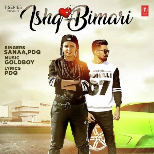 Ishq Bimari Sanaa mp3 song free download, Ishq Bimari Sanaa full album