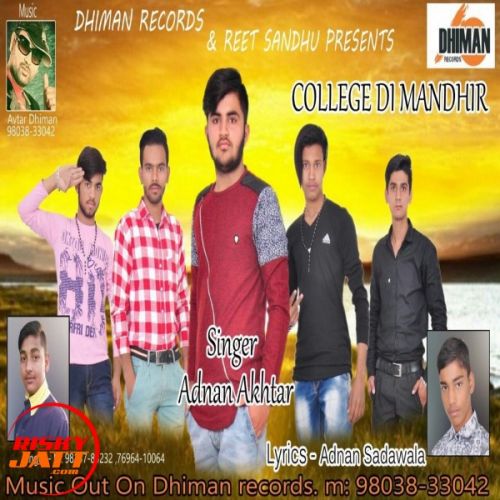 College Di Mandhir Adnan Akhtar mp3 song free download, College Di Mandhir Adnan Akhtar full album