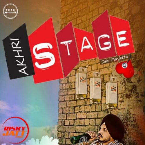 Akhri Stage Sabi Panjetta mp3 song free download, Akhri Stage Sabi Panjetta full album