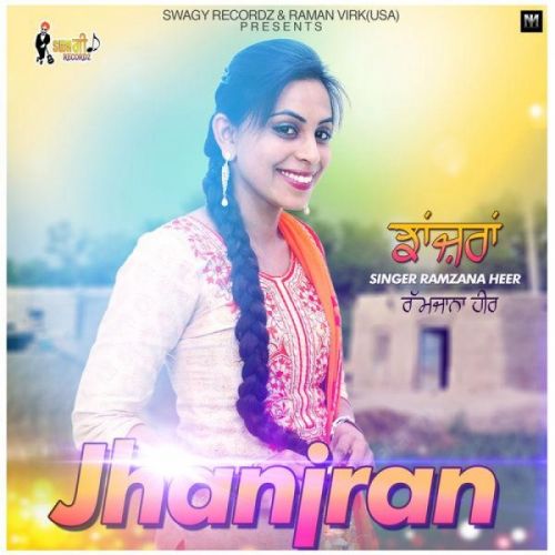 Jhanjran Ramzana Heer mp3 song free download, Jhanjran Ramzana Heer full album