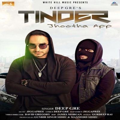 Tinder (Jhootha App) Deep Gre mp3 song free download, Tinder (Jhootha App) Deep Gre full album