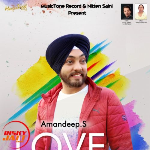 Love With Life Amandeep Singh mp3 song free download, Love With Life Amandeep Singh full album