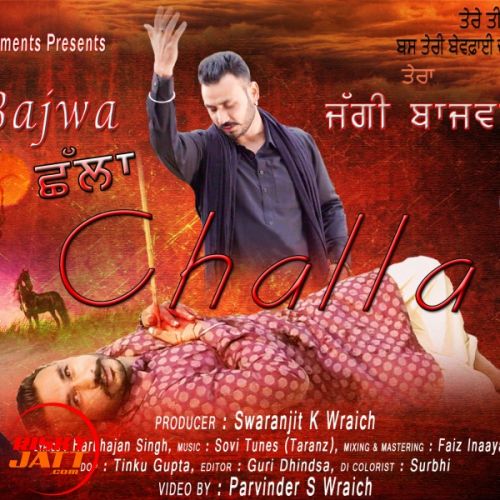 Challa Jaggi Bajwa mp3 song free download, Challa Jaggi Bajwa full album