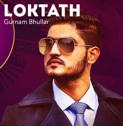 Loktath Gurnam Bhullar, Jatinder Dhiman mp3 song free download, Loktath Gurnam Bhullar, Jatinder Dhiman full album