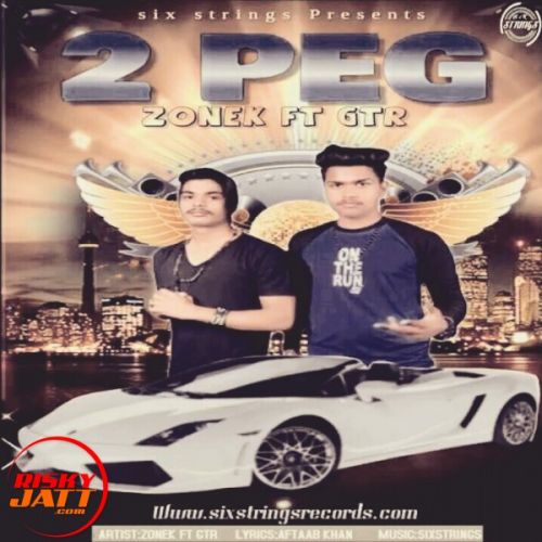 2 peg Zonek Ft Gtr mp3 song free download, 2 peg Zonek Ft Gtr full album