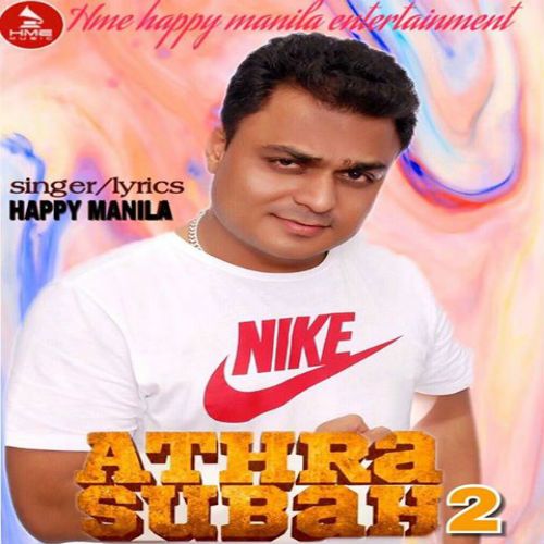 Athra Subah 2 Happy Manila mp3 song free download, Athra Subah 2 Happy Manila full album