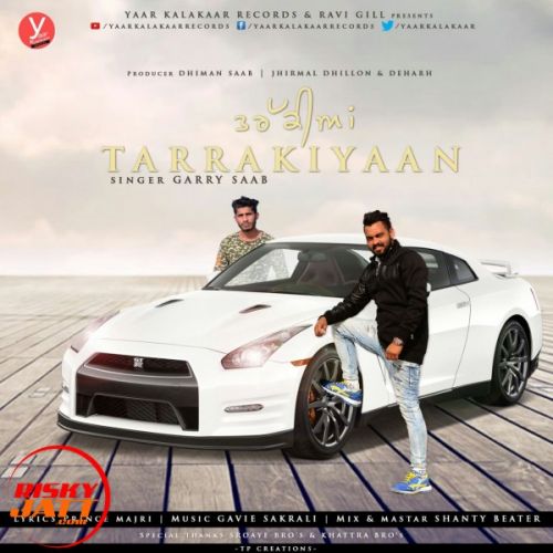 Tarrakiyaan Garry Saab mp3 song free download, Tarrakiyaan Garry Saab full album