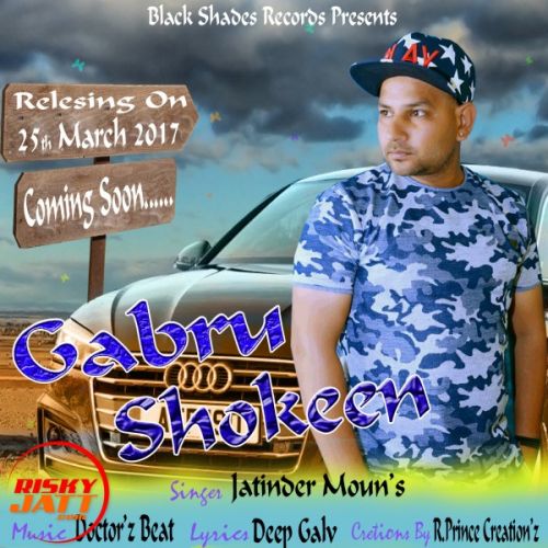 Gabru Shokeen Jatinder Moun's mp3 song free download, Gabru Shokeen Jatinder Moun's full album