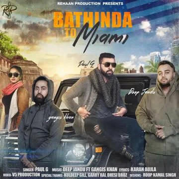 Bathinda to Miami Gangis Khan, Paul G mp3 song free download, Bathinda to Miami Gangis Khan, Paul G full album