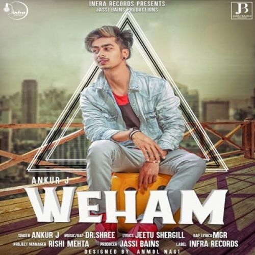 Weham Ankur J mp3 song free download, Weham Ankur J full album