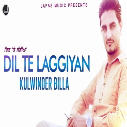 Dil Te Laggiyan Kulwinder Billa mp3 song free download, Dil Te Laggiyan Kulwinder Billa full album