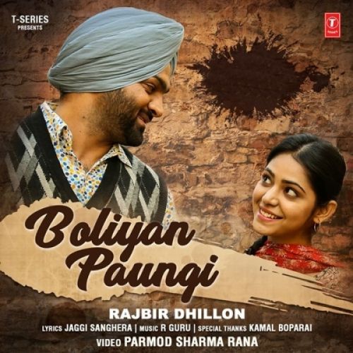 Boliyan Paungi Rajbir Dhillon mp3 song free download, Boliyan Paungi Rajbir Dhillon full album