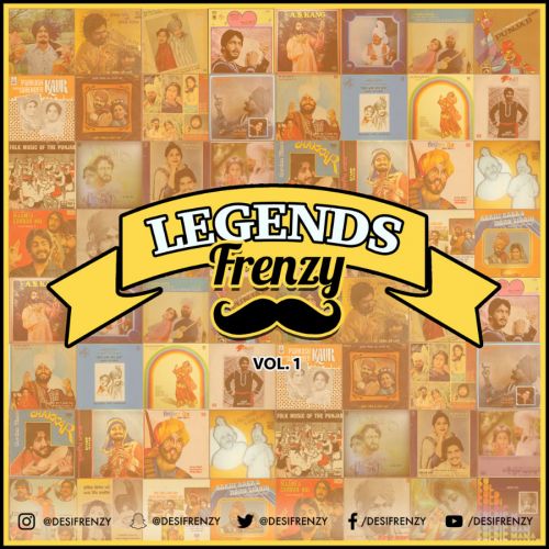 Legends Frenzy Vol 1 Gurdas Maan, Kuldeep Manak, Chamkila, Dj Frenzy mp3 song free download, Legends Frenzy Vol 1 Gurdas Maan, Kuldeep Manak, Chamkila, Dj Frenzy full album