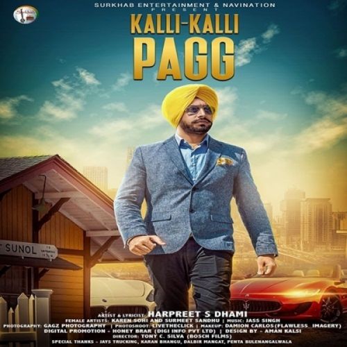 Kalli Kalli Pagg Harpreet S Dhami mp3 song free download, Kalli Kalli Pagg Harpreet S Dhami full album