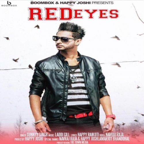 Red Eyes Sunnyy Singh mp3 song free download, Red Eyes Sunnyy Singh full album