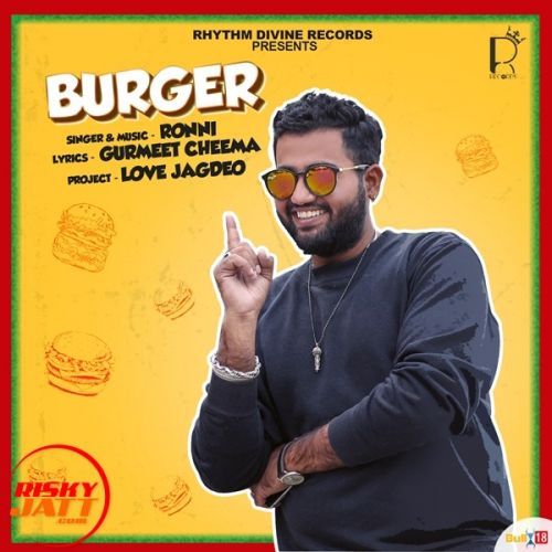 Burger Ronni mp3 song free download, Burger Ronni full album