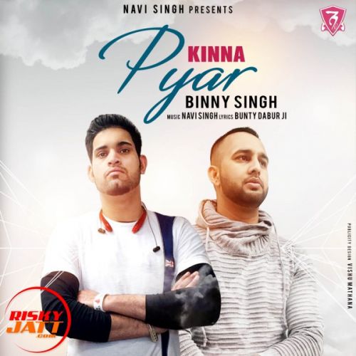 Kinna Pyar Binny Singh, Navi Singh mp3 song free download, Kinna Pyar Binny Singh, Navi Singh full album