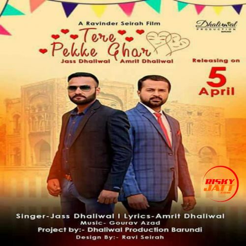 Tere Pekke Ghar Jass Dhaliwal mp3 song free download, Tere Pekke Ghar Jass Dhaliwal full album