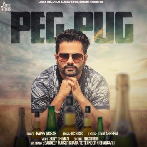 Peg Pug Happy Jassar mp3 song free download, Peg Pug Happy Jassar full album