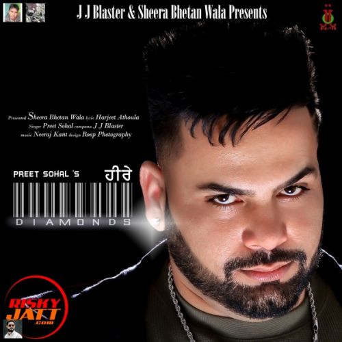 Diamonds Preet Sohal mp3 song free download, Diamonds Preet Sohal full album