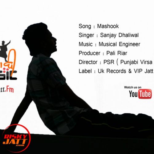 Mashook Sanjay Dhaliwal, Musical Engineer mp3 song free download, Mashook Sanjay Dhaliwal, Musical Engineer full album