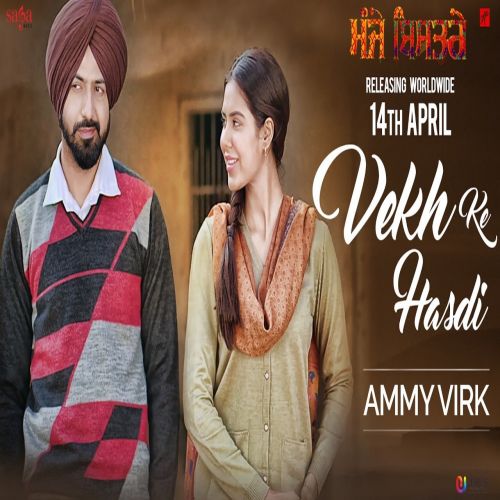 Vekh Ke Hasdi (Manje Bistre) Ammy Virk mp3 song free download, Vekh Ke Hasdi (Manje Bistre) Ammy Virk full album