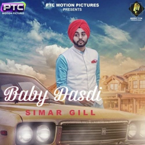 Baby Dasdi Simar Gill mp3 song free download, Baby Dasdi Simar Gill full album