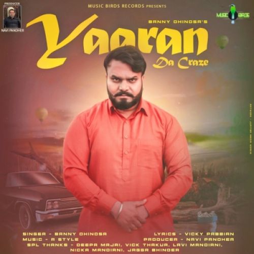 Yaaran Da Craze Banny Dhindsa mp3 song free download, Yaaran Da Craze Banny Dhindsa full album