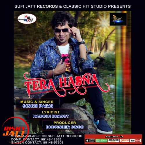 Tera Hasna Sinsh Paris mp3 song free download, Tera Hasna Sinsh Paris full album