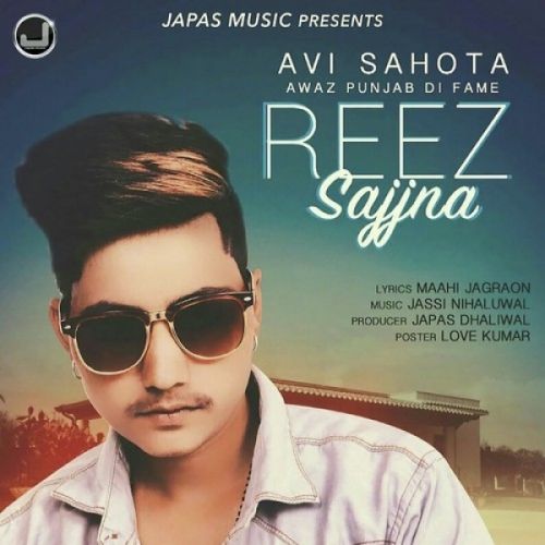 Reez Sajjna Avi Sahota mp3 song free download, Reez Sajjna Avi Sahota full album