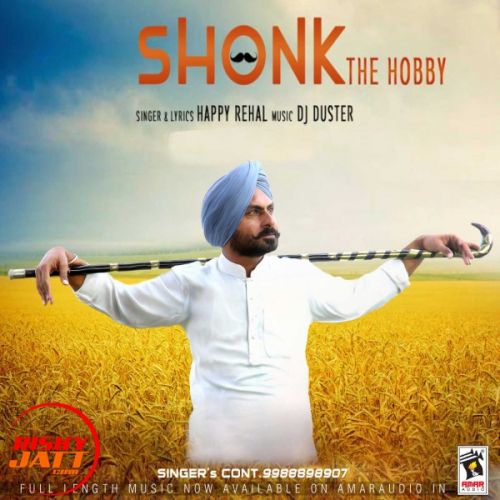 Shonk (The Hobby) Happy Rehal mp3 song free download, Shonk (The Hobby) Happy Rehal full album