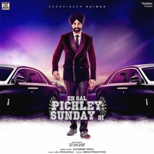 Eh Gal Pichley Sunday Di Sukshinder Shinda mp3 song free download, Eh Gal Pichley Sunday Di Sukshinder Shinda full album