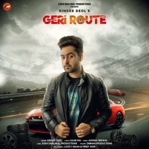 GTR (Geri Route) Kinder Deol mp3 song free download, GTR (Geri Route) Kinder Deol full album