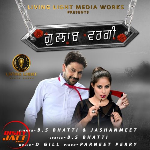 Gulab Wargi B S Bhatti, Jashanmeet mp3 song free download, Gulab Wargi B S Bhatti, Jashanmeet full album