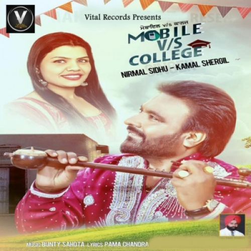 Mobile Vs College Nirmal Sidhu, Kamal Shergil mp3 song free download, Mobile Vs College Nirmal Sidhu, Kamal Shergil full album