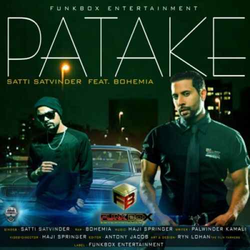 Patake Satti Satvinder, Bohemia mp3 song free download, Patake Satti Satvinder, Bohemia full album