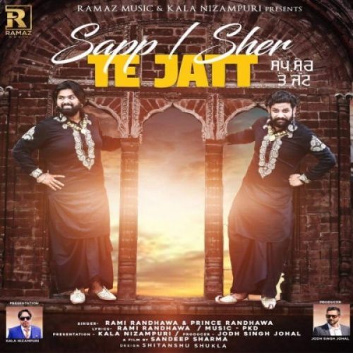 Sapp Sher Te Jatt Prince Randhawa, Rami Randhawa mp3 song free download, Sapp Sher Te Jatt Prince Randhawa, Rami Randhawa full album