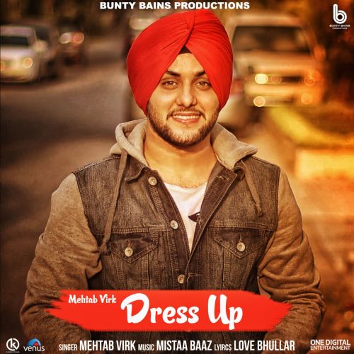 Dress Up Mehtab Virk mp3 song free download, Dress Up Mehtab Virk full album