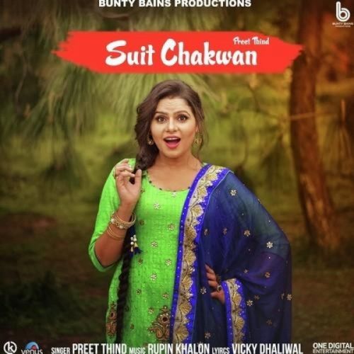 Suit Chakwan Preet Thind mp3 song free download, Suit Chakwan Preet Thind full album